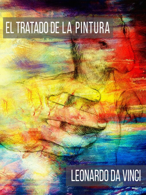 Title details for El Tratado de la Pintura by Leonardo Da Vinci - Available